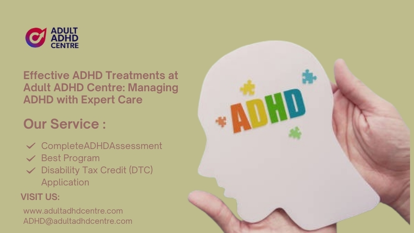 Effective ADHD Treatments at Adult ADHD Centre: Managing