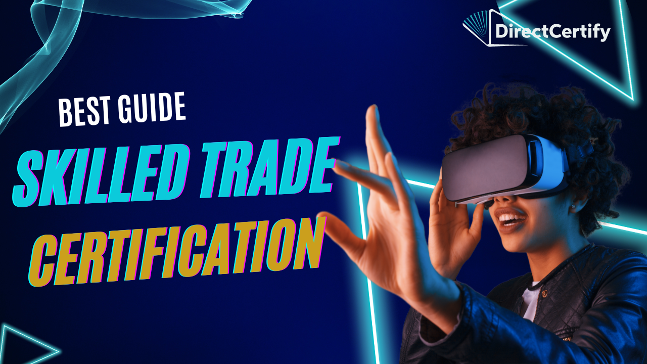 Boost Your Career with Skilled Trades Certification Today