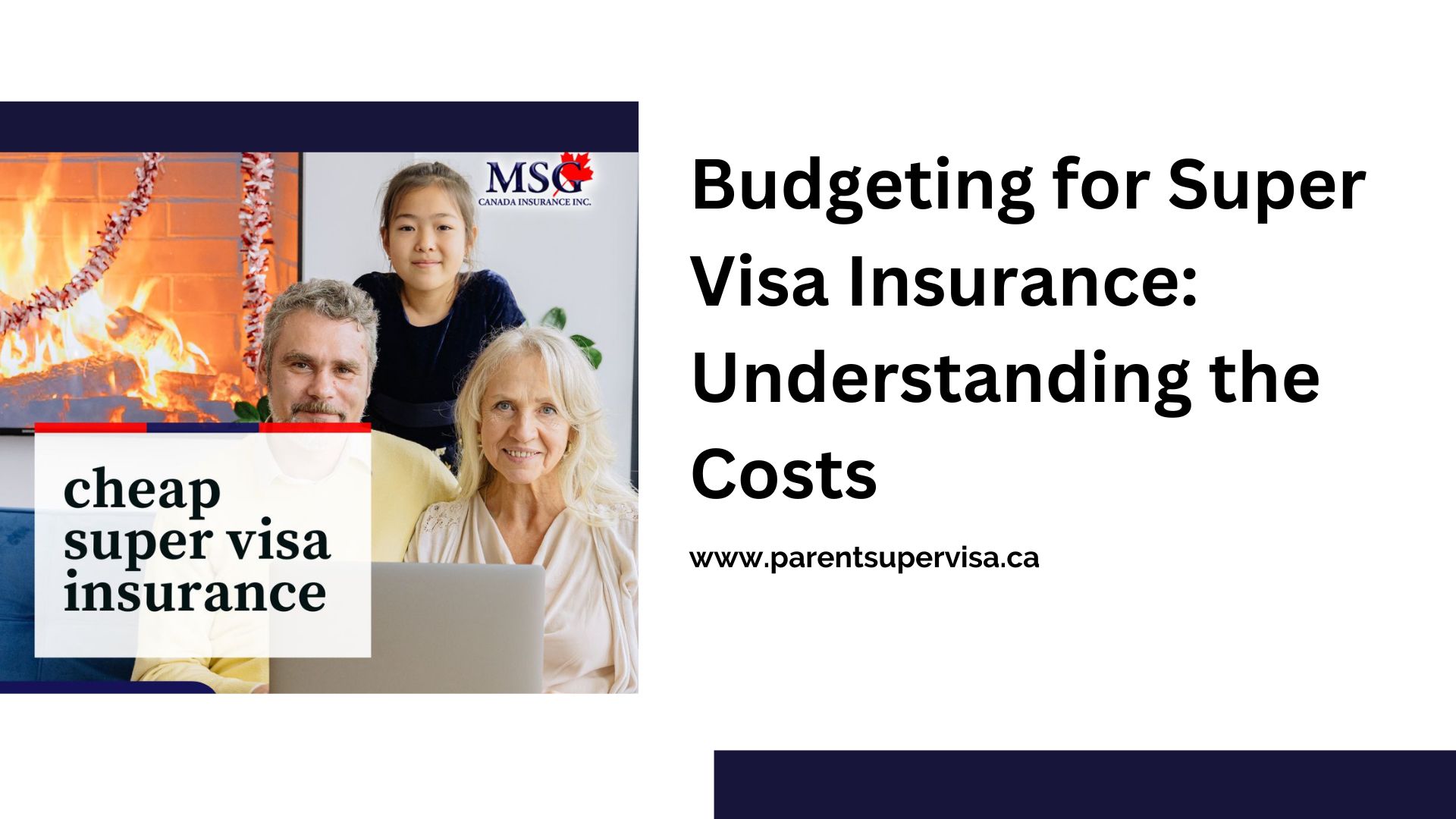 Budgeting for Super Visa Insurance: Understanding the Costs