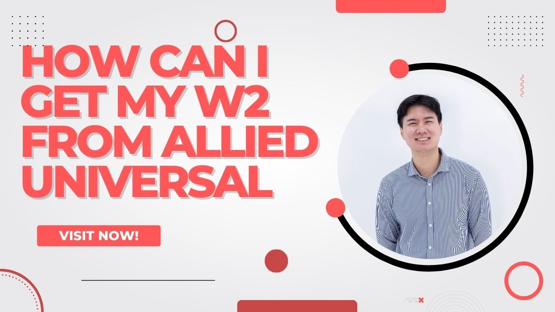 How Can I Get My W2 from Allied Universal