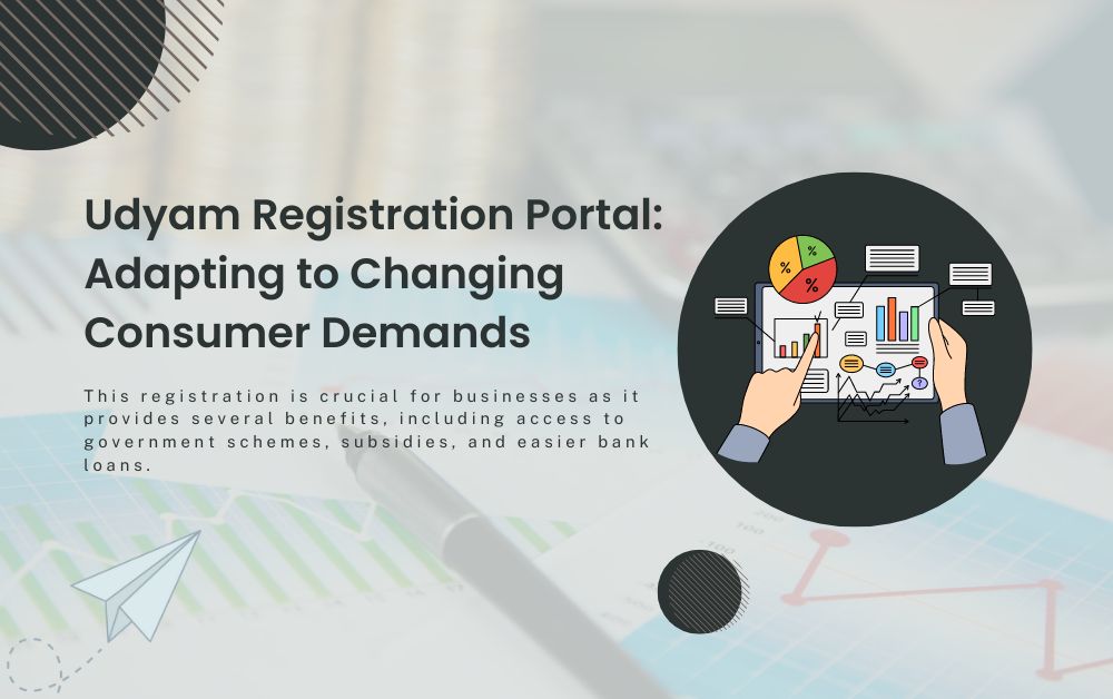 Udyam Registration Portal: Adapting to Changing Consumer Dem