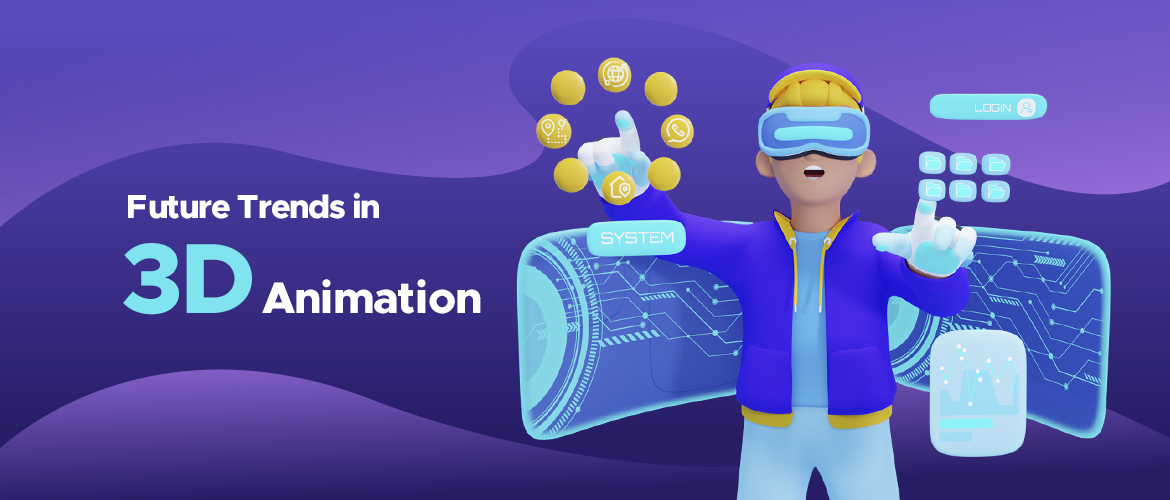 Exploring Trends in 3D Animation Services What’s Next for Vi