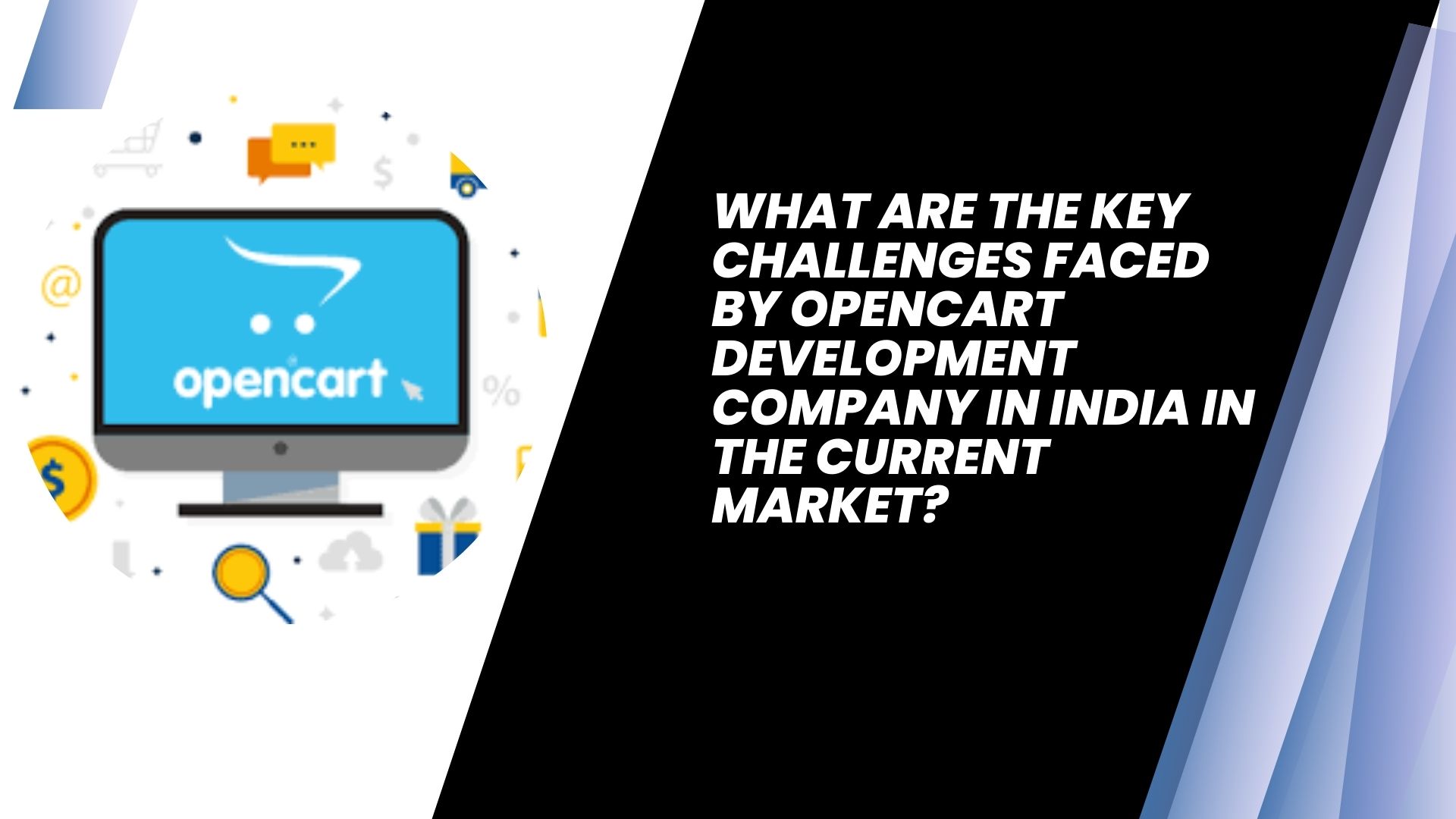 What are the key challenges faced by OpenCart development co