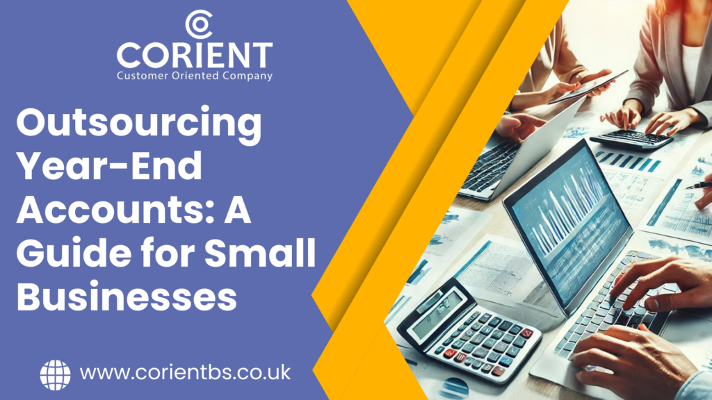 Outsourcing Year-End Accounts: A Guide for Small Businesses