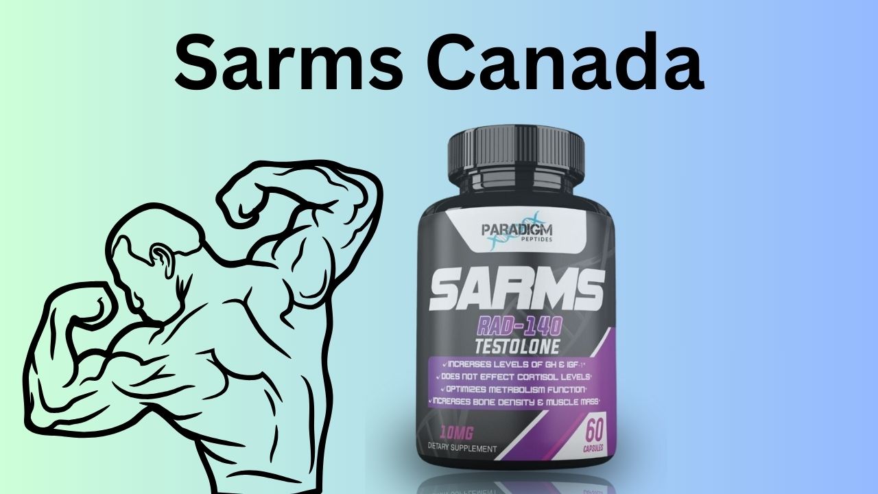 Sarms Canada: Exploring the World of Selective Androgen Rece
