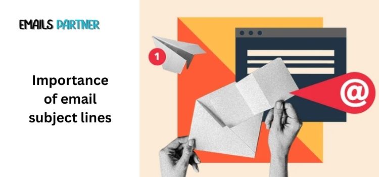 The Importance of Email Subject Lines: A Critical Factor in