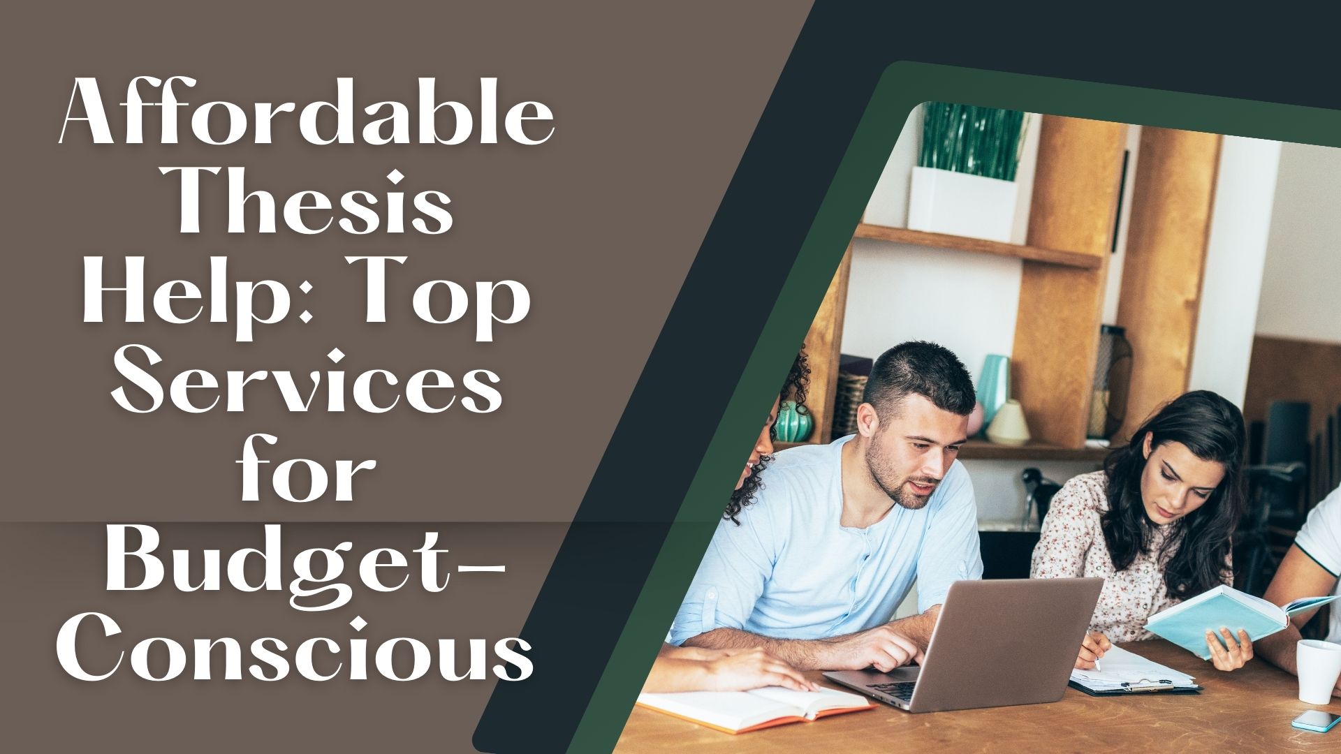 Affordable Thesis Help: Top Services for Budget-Conscious