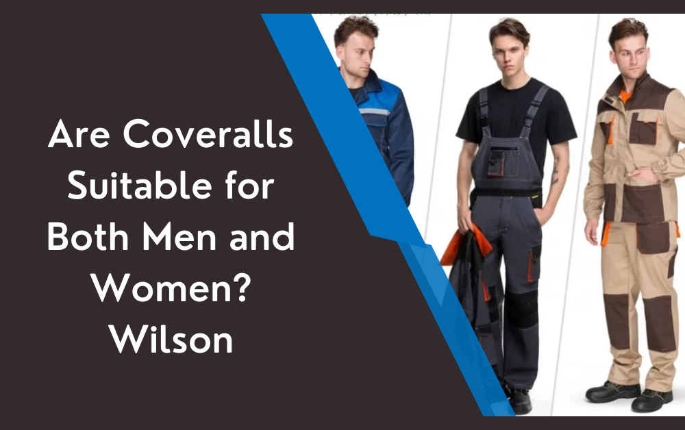Are Coveralls Suitable for Both Men and Women?
