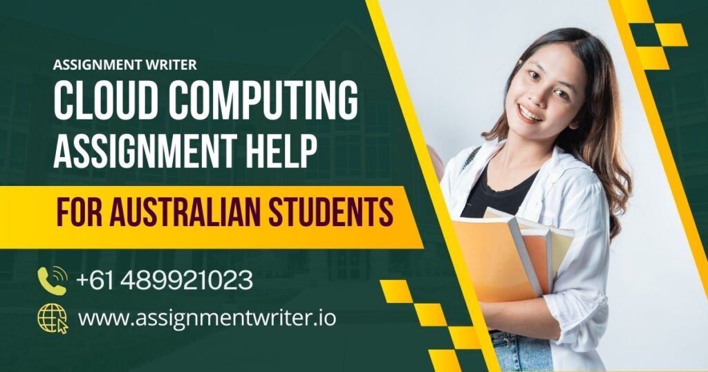 Cloud Computing Assignment Help for Australian Students