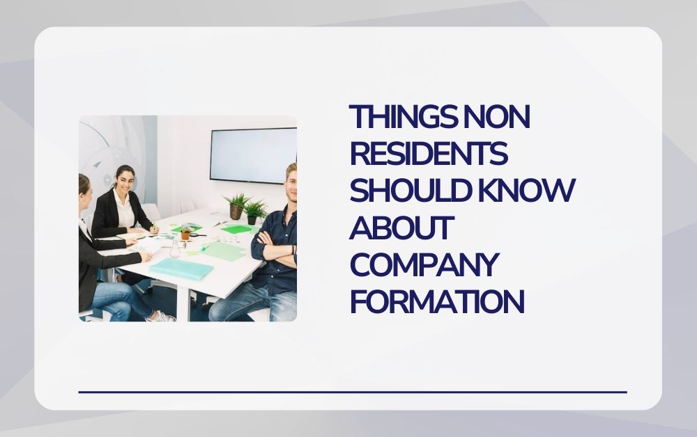Things Non Residents Should Know About Company Formation