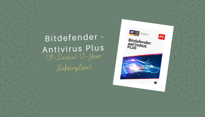 Why You Should Buy Bitdefender Antivirus