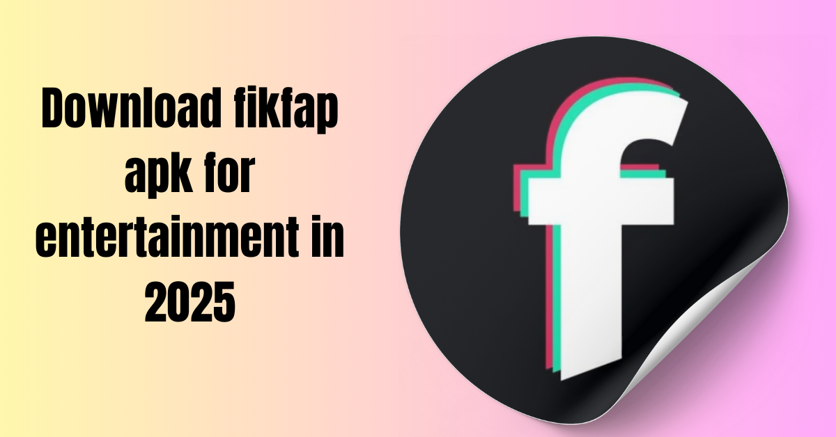 Short Videos, Big Impact: FikFap APK’s Role in Digital Marketing