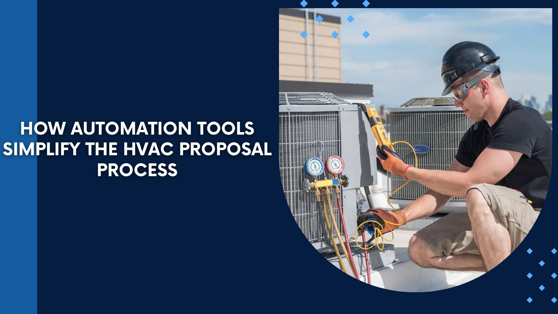 How Automation Tools Simplify the HVAC Proposal Process