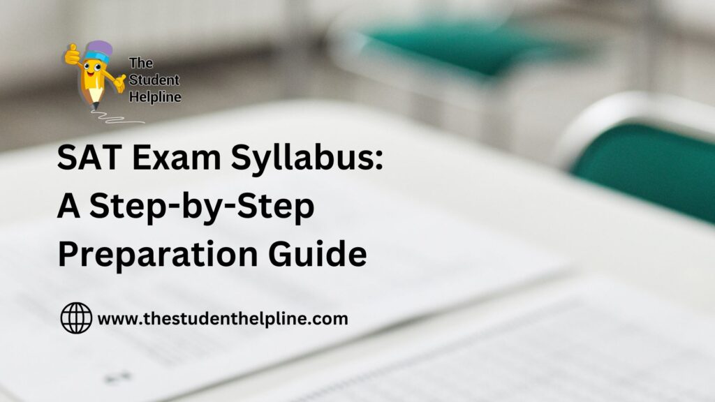 SAT Exam Syllabus: A Step-by-Step Preparation Guide
