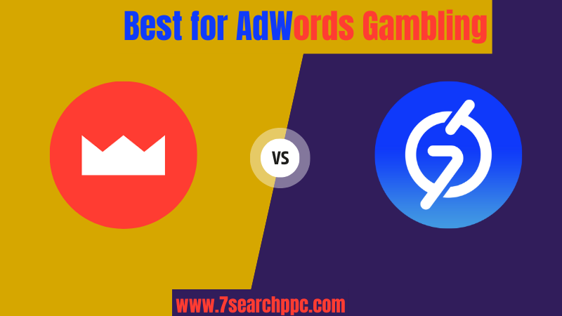 RichAds vs. 7Search PPC: Best AdWords Gambling ROI