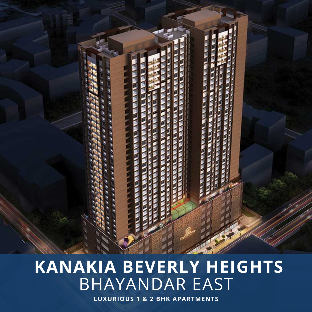 Kanakia Beverly Heights, Bhayandar: Luxury 1 & 2 BHK Apartme