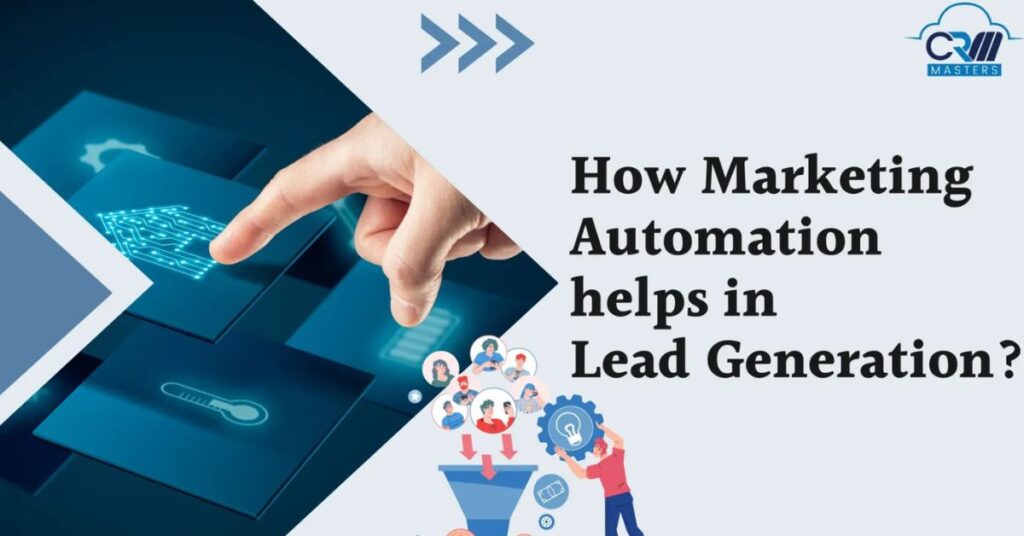 Marketing Automation – How Does It Help in Lead Generation