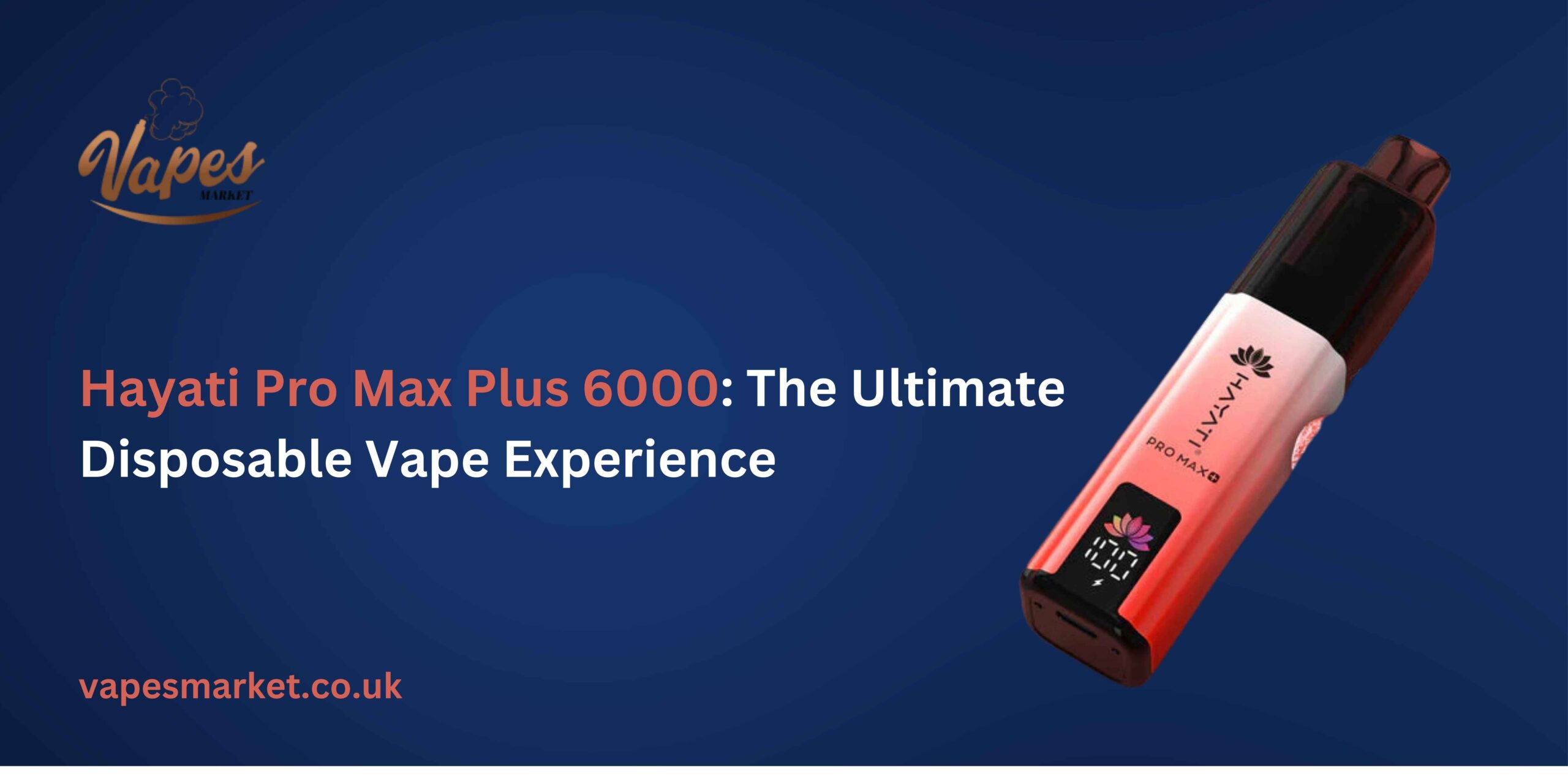 Hayati Pro Max Plus 6000: The Ultimate Disposable Vape Experience