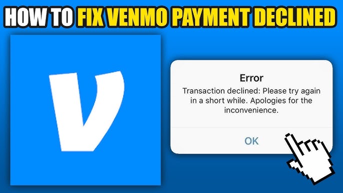 Your Venmo Payment Getting Rejected? Here’s What