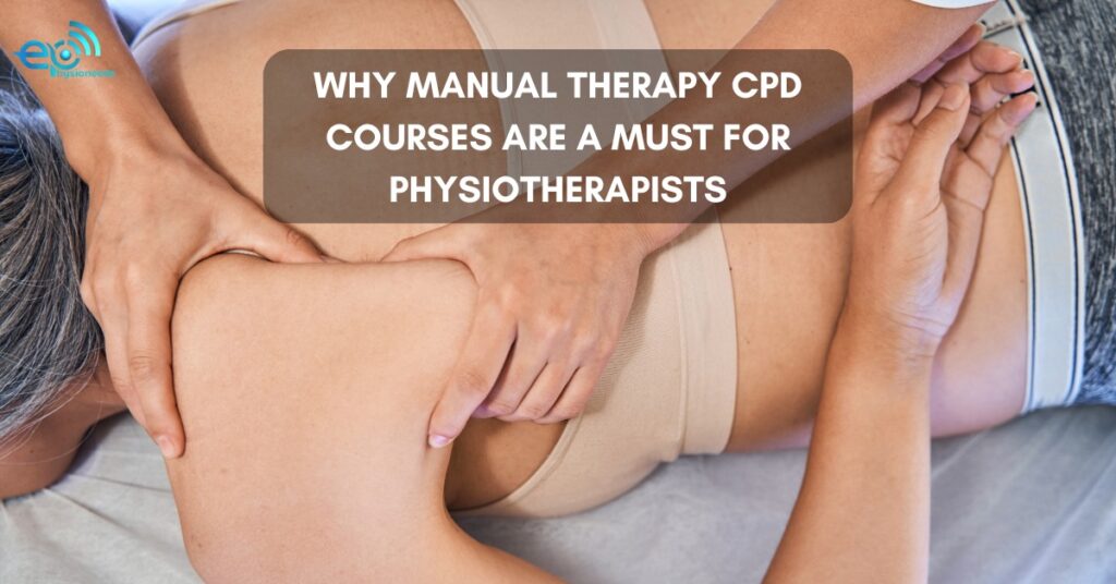 Why Manual Therapy CPD Courses Are a Must for Physiotherapis