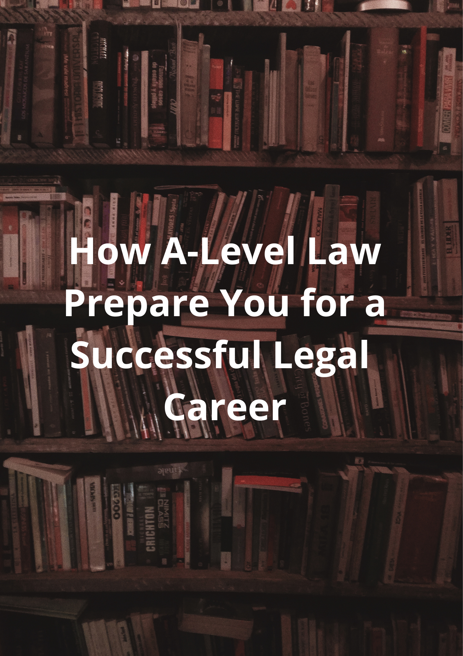 How A-Level Law Prepare You for a Successful Legal Career