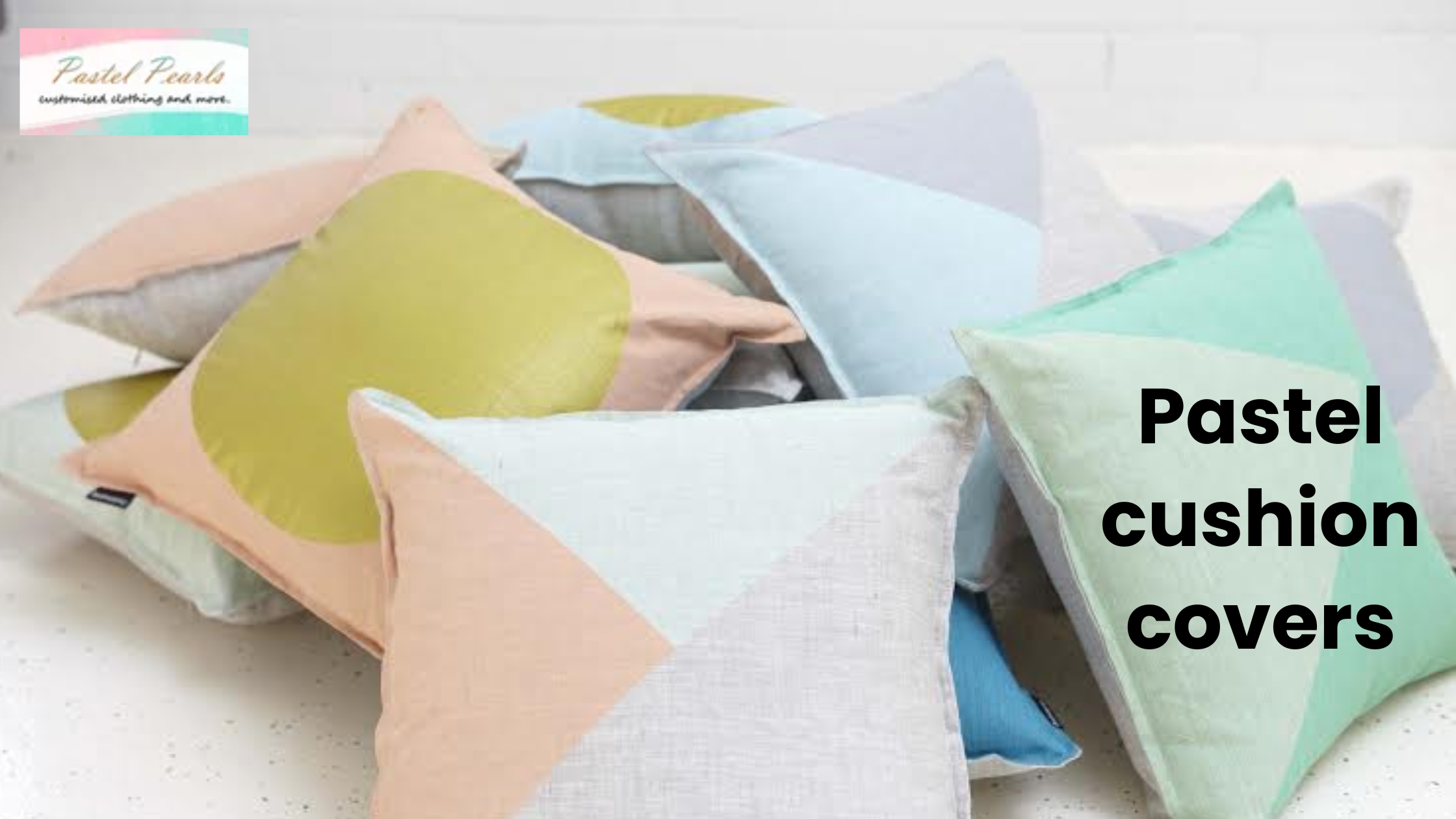 Elevate Your Home Decor with Elegant Pastel Cushion Covers
