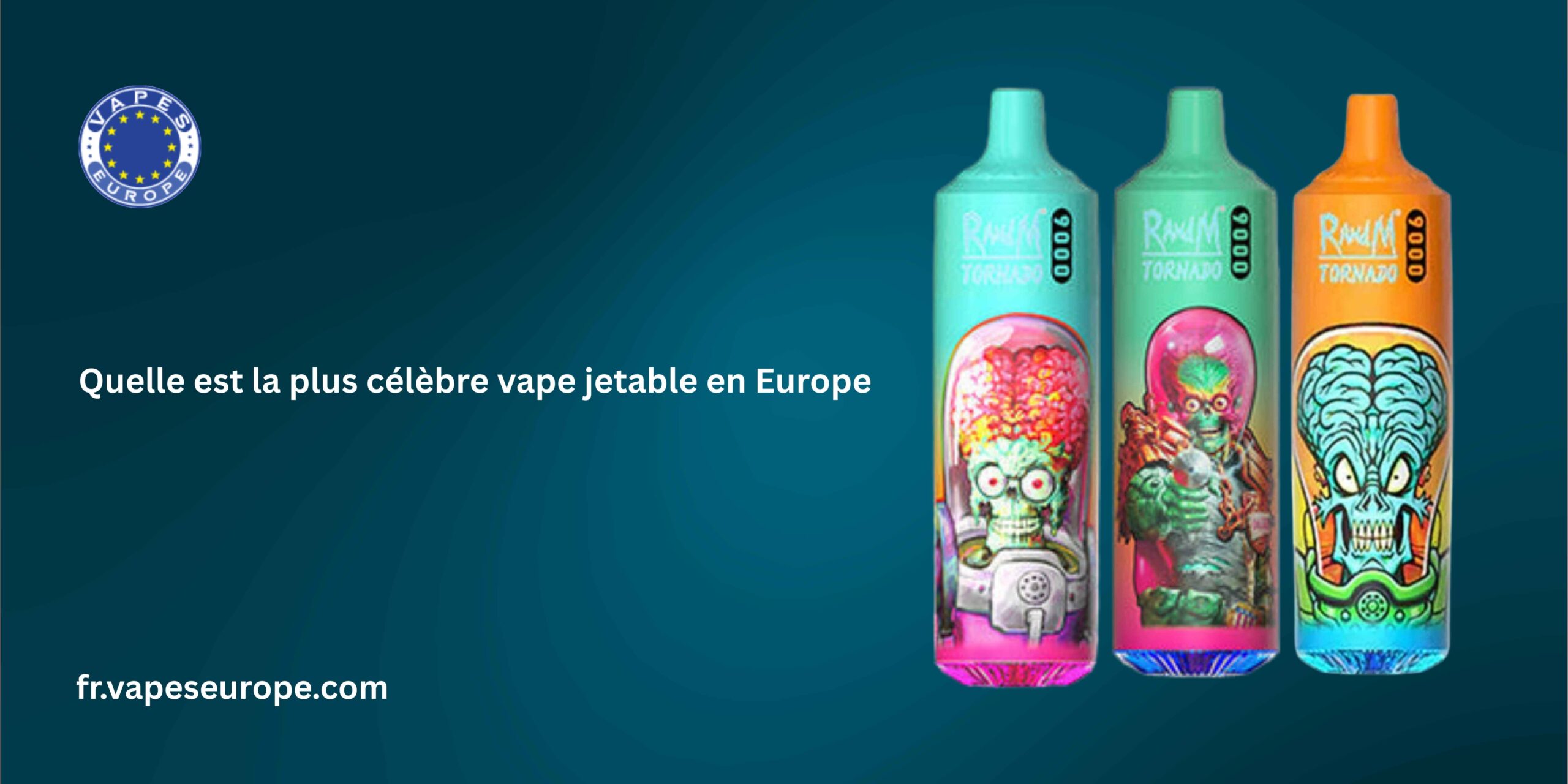Quelle est la plus célèbre vape jetable en Europe
