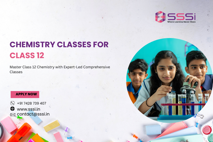 Chemistry Classes for Class 12 Way to Master the Subject