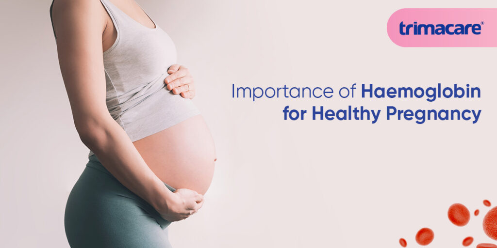 Low Haemoglobin in Pregnancy? Here’s What You Need to Know