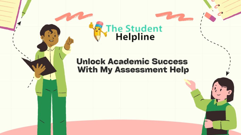 Unlock Academic Success With My Assessment Help