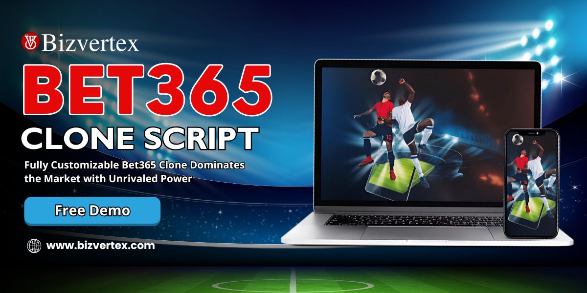 Why Every Sports Betting Startup Needs a Bet365 Clone Script