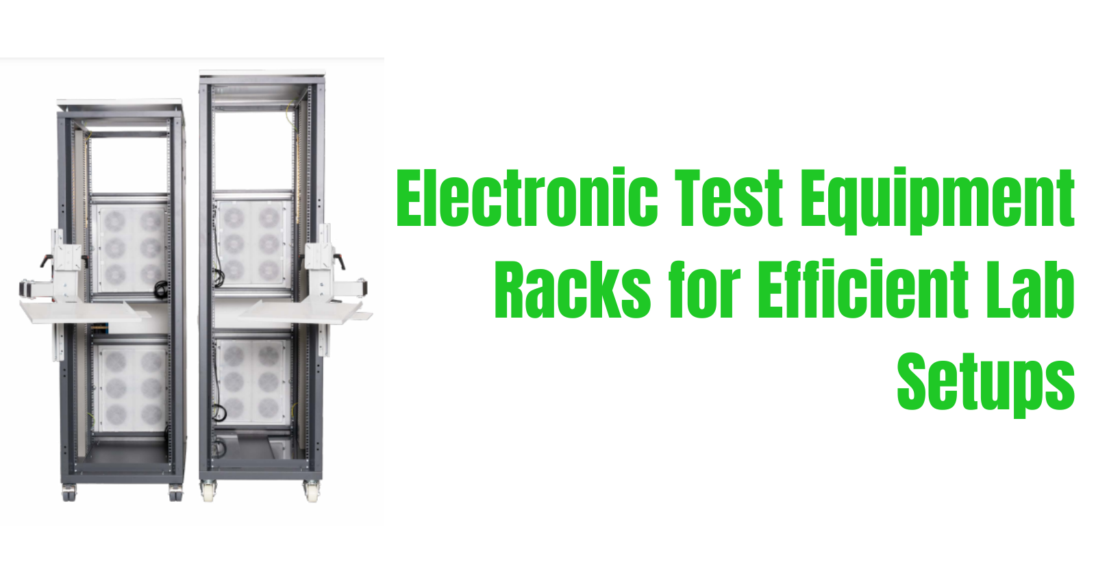 Electronic Test Equipment Racks for Efficient Lab Setups