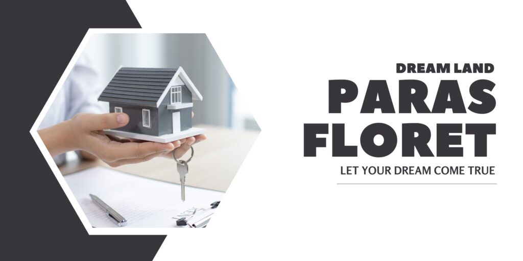 New PostParas Floret Sector 59: A Perfect Blend of Luxury an