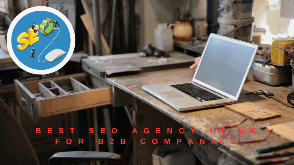 Best SEO Agency in UK for B2B Companies