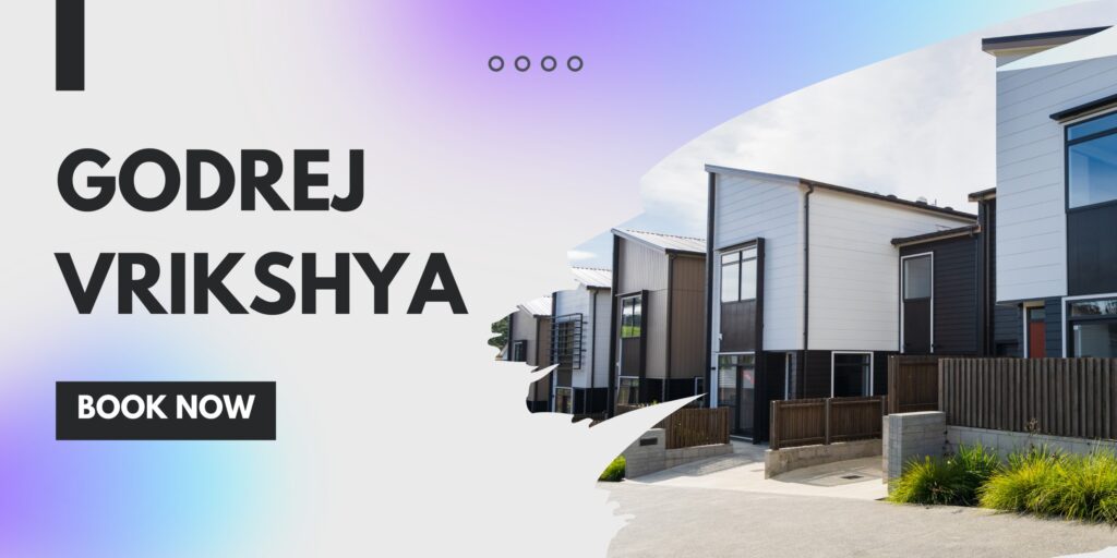Godrej Vrikshya: Redefining Luxury and Serenity in Gurugram