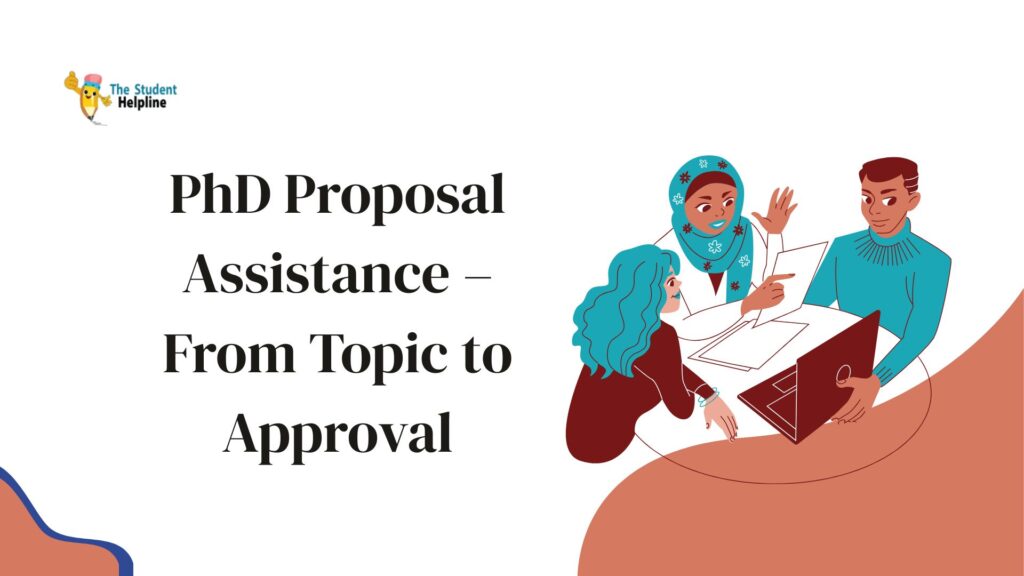 PhD Proposal Assistance – From Topic to Approval
