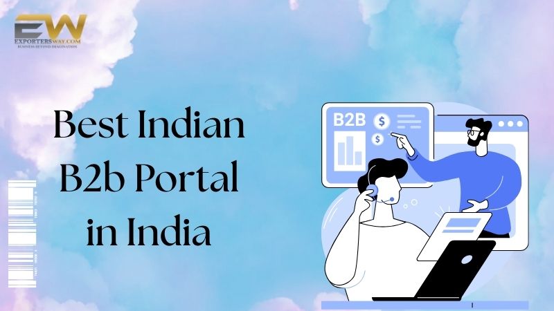 Top Features That Make ExportersWay the Best Indian B2B Port