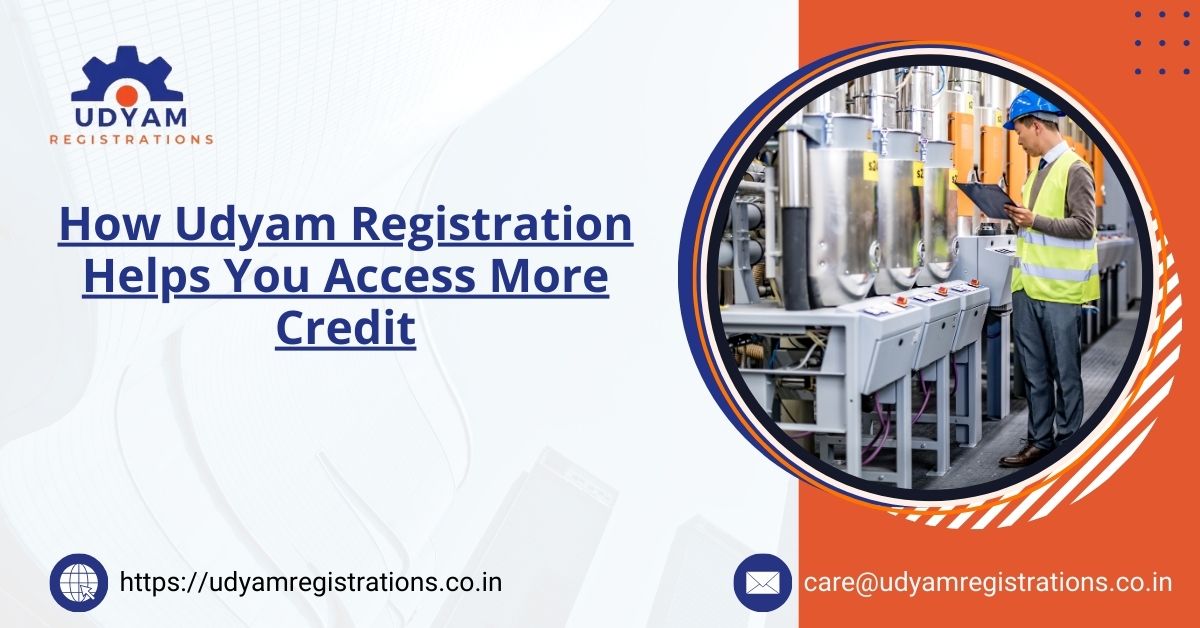 New PostHow Udyam Registration Helps You Access More Credit