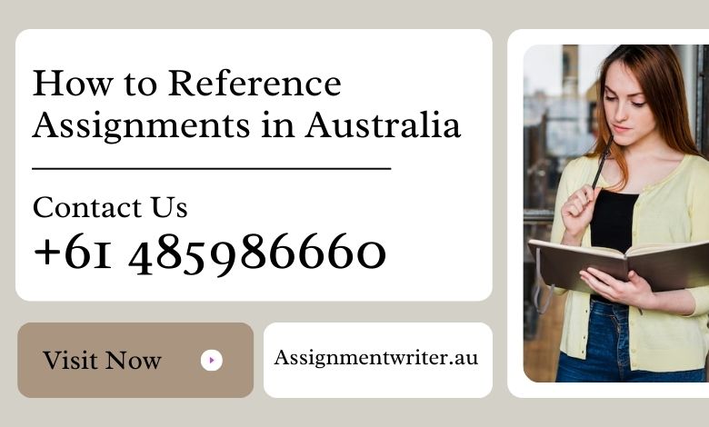 How to Reference Assignments in Australia