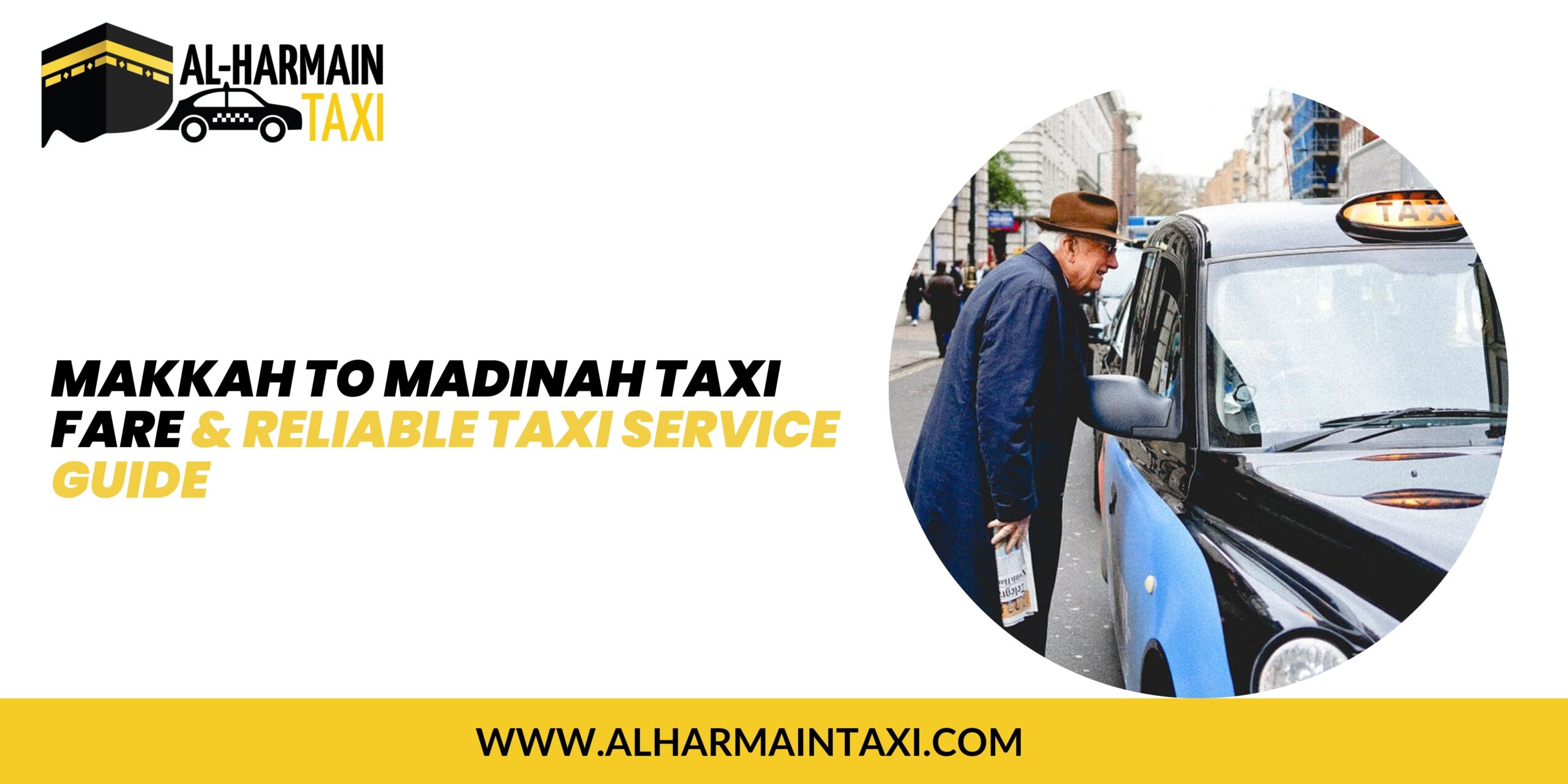 Makkah to Madinah Taxi Fare & Reliable Taxi Service Guide