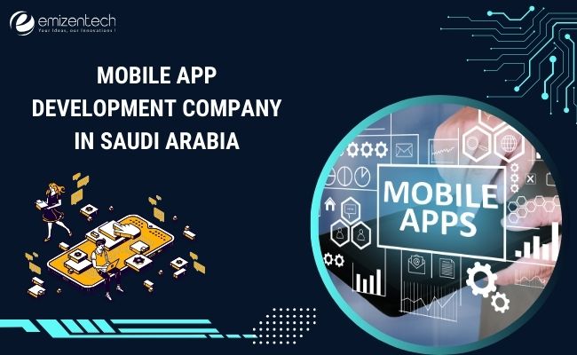 Mobile App Development Company in Saudi Arabia