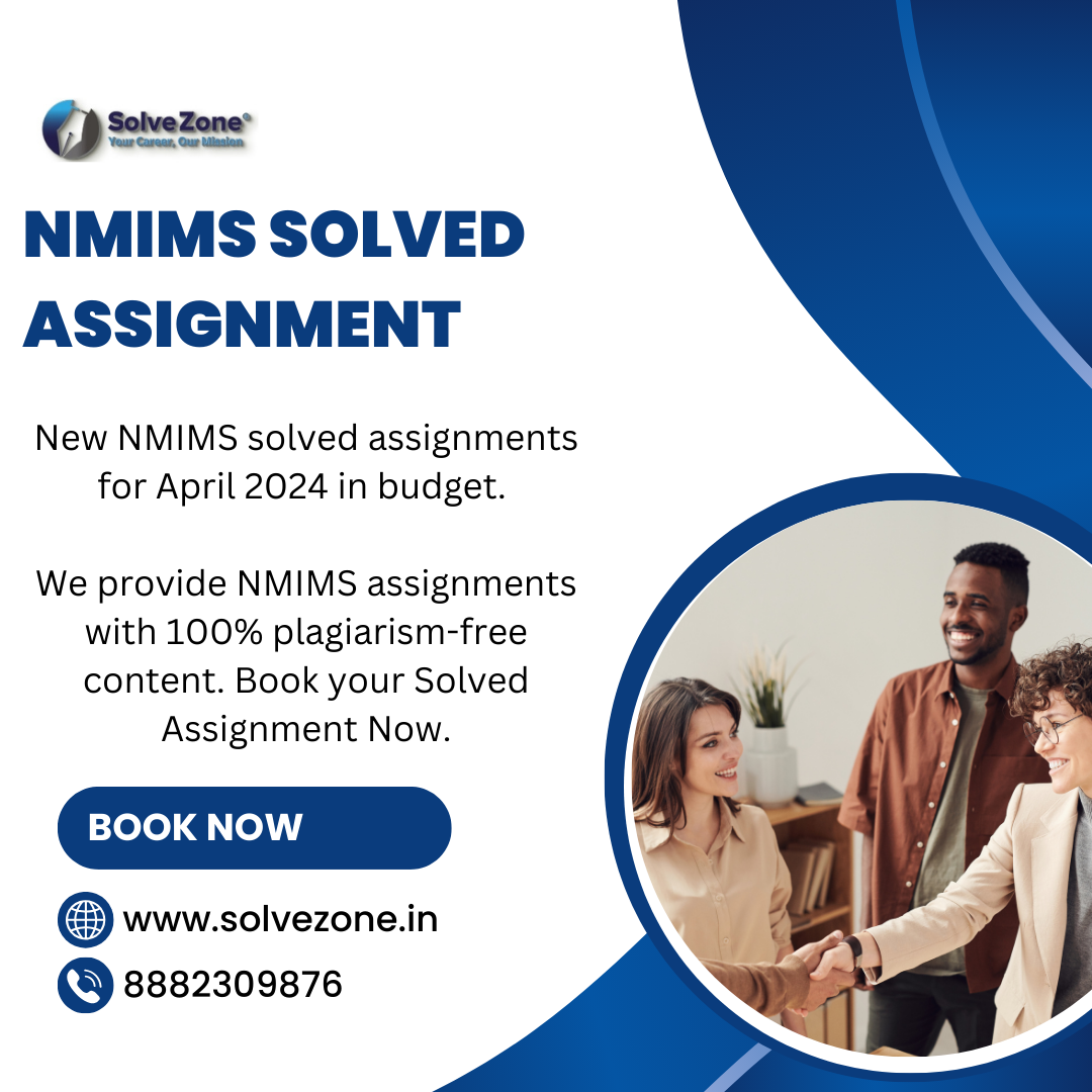 NMIMS Solved Assignments 2024 – Get Expert Help