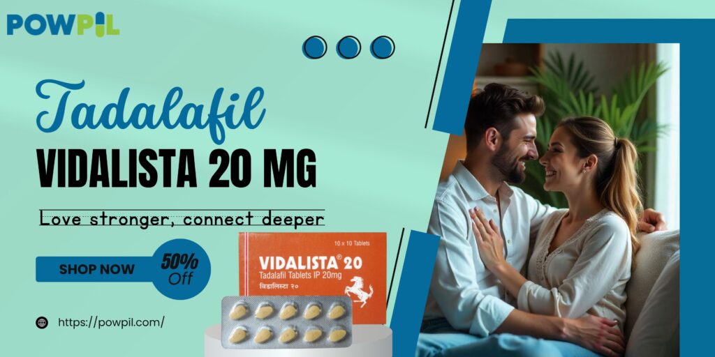 Vidalista 20 Keeps You Going for 36 Hours