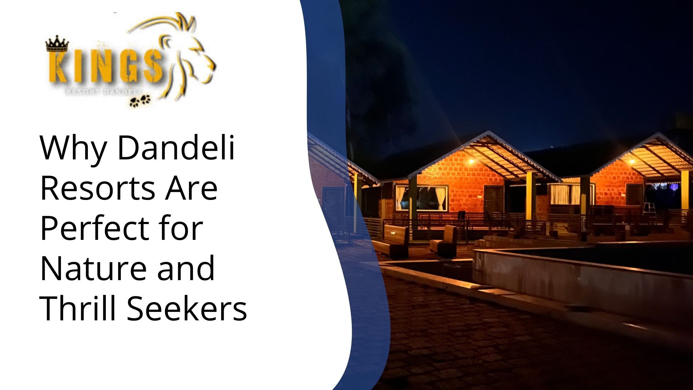 Why Dandeli Resorts Are Perfect for Nature and Thrill Seeker