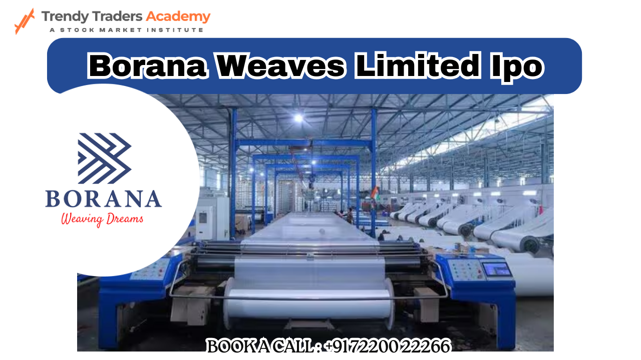 Borana Weaves IPO: A New Opportunity for Investors