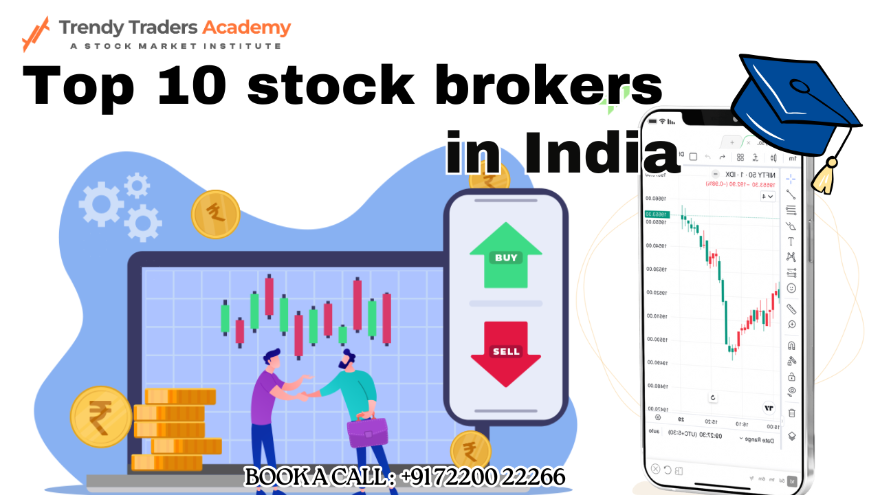 Top 10 Stock Brokers in India – Trusted & Reliable Choices
